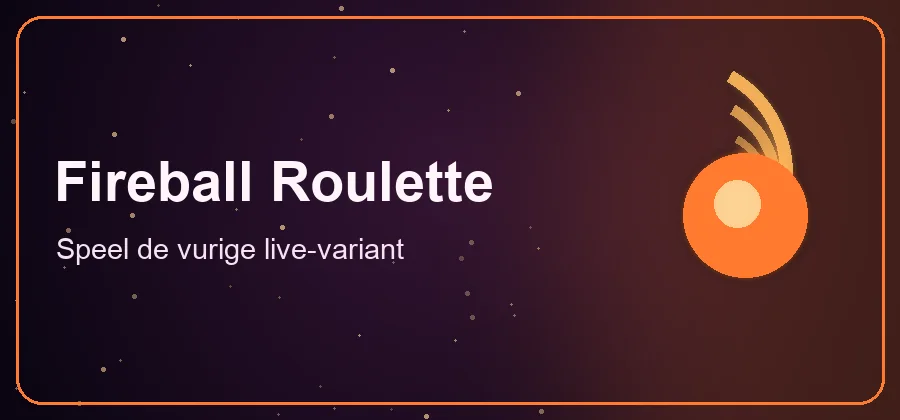 Fireball Roulette